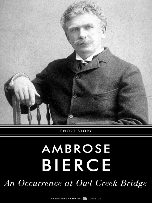 Title details for An Occurrence At Owl Creek Bridge by Ambrose Bierce - Wait list